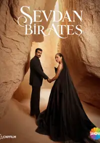 Plakat serialu Sevdan Bir Ateş