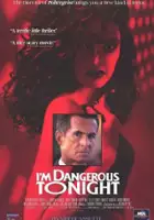 plakat filmu I'm Dangerous Tonight