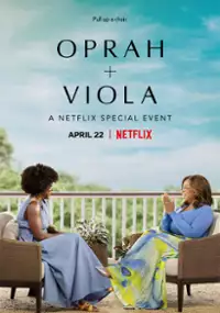 Plakat programu TV Oprah i Viola: Wydarzenie specjalne Netflix