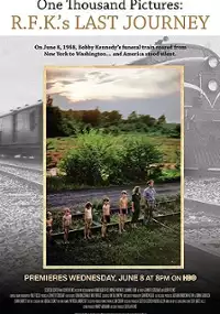 Plakat filmu Tysiąc zdjęć. Ostatnia droga Roberta Kennedy'ego