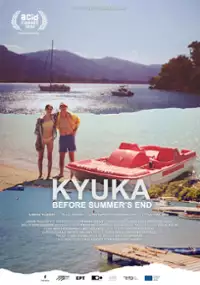 Plakat filmu Κιούκα Πριν το Τέλος του Καλοκαιριού
