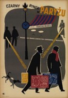 plakat filmu Czarny rynek w Paryżu