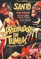Julio Ahuet / Profanadores de tumbas