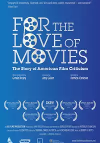 Plakat filmu For the Love of Movies: The Story of American Film Criticism