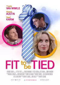 Plakat filmu Fit to Be Tied