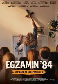 Plakat filmu Egzamin &rsquo;84