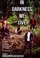 plakat filmu In Darkness We Live