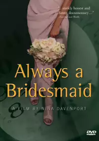 Plakat filmu Always a Bridesmaid