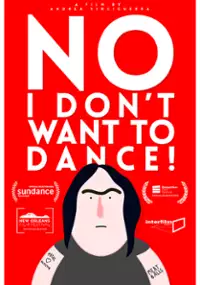 Plakat filmu No, I Don't Want to Dance!