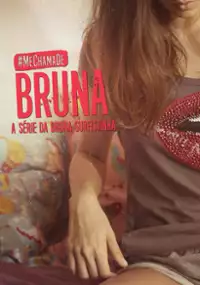 Plakat serialu Me Chama de Bruna