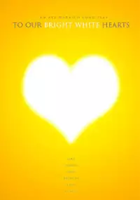 Plakat filmu To Our Bright White Hearts