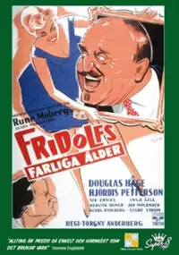 Plakat filmu Fridolfs farliga &aring;lder