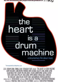 Plakat filmu The Heart Is a Drum Machine