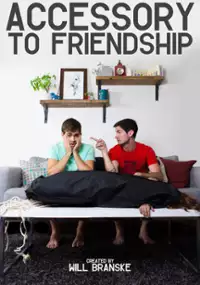 Plakat serialu Accessory to Friendship
