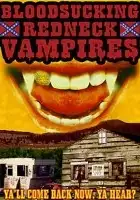 plakat filmu Bloodsucking Redneck Vampires