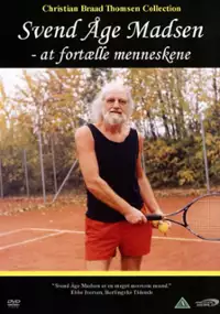 Plakat filmu Svend Åge Madsen - at fortælle menneskene