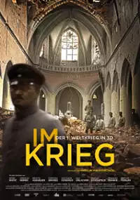 Plakat filmu Im Krieg - Der 1. Weltkrieg in 3D