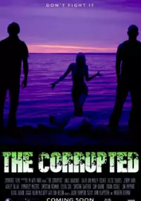 Plakat filmu The Corrupted