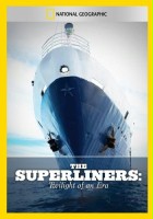 plakat filmu The Superliners: Twilight of an Era