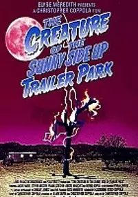 Plakat filmu The Creature of the Sunny Side Up Trailer Park