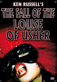 Plakat filmu The Fall of the Louse of Usher: A Gothic Tale for the 21st Century