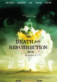 Plakat filmu The Death and Resurrection Show