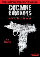plakat filmu Cocaine Cowboys: Reloaded