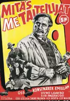 plakat filmu Mitäs me taiteilijat