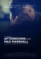 plakat filmu Afternoons with Max Marshall