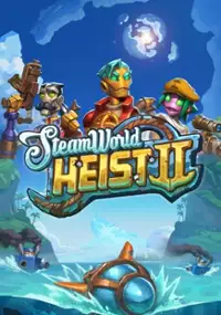 Plakat gry SteamWorld Heist II