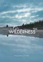 Stephanie Chapman-Baker / Go in the Wilderness