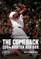 plakat serialu Wielki powrót: Boston Red Sox w sezonie 2004