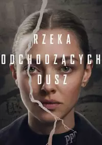 Plakat serialu Rzeka odchodzących dusz