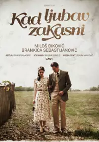 Plakat filmu Kad ljubav zakasni