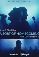 plakat filmu Bono & The Edge: A Sort of Homecoming z Dave'em Lettermanem