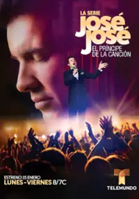 Plakat serialu José José: El Principe de la canción