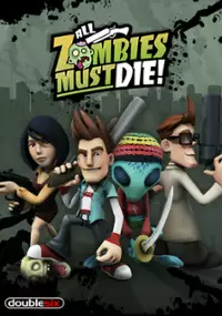 Plakat gry All Zombies Must Die!