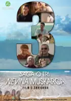 plakat filmu Saga o tri nevina muškarca