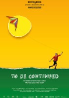 plakat filmu To Be Continued