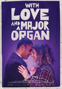 Plakat filmu With Love and a Major Organ