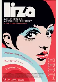 Plakat filmu Liza: A Truly Terrific Absolutely True Story