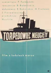 Plakat filmu Torpedowiec "Nieugięty"