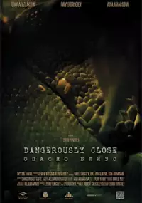 Plakat filmu Dangerously Close