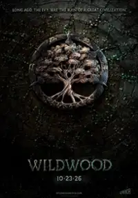 Plakat filmu Kroniki lasu. Wildwood