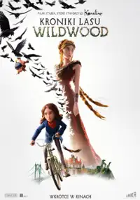 Plakat filmu Kroniki lasu. Wildwood