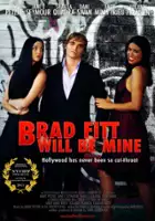 plakat filmu Brad Fitt Will Be Mine