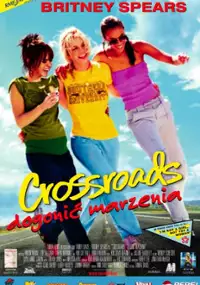 Plakat filmu Crossroads - Dogonić marzenia