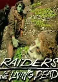 Plakat filmu Raiders of the Living Dead