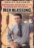 plakat filmu Ned Blessing: The True Story of My Life