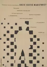 Plakat filmu Gdzie jesteś, Maksymie?